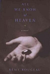 All We Know of Heaven (Paperback)