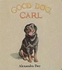 Good Dog, Carl (Board Books)