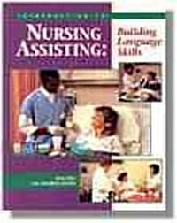 An Introduction to Nursing Assisting: Building Language Skills (Paperback)