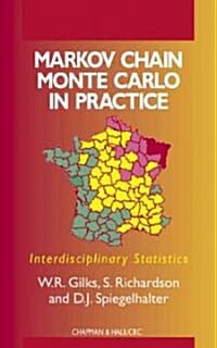 Markov Chain Monte Carlo in Practice (Hardcover)