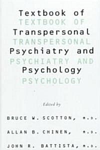 Textbook of Transpersonal Psychiatry and Psychology (Hardcover)