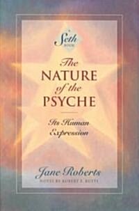 The Nature of the Psyche: Its Human Expression (Paperback)