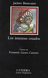 Los Intereses Creados (Hardcover)
