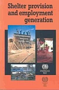 Shelter Provision and Employment Generation (Paperback)