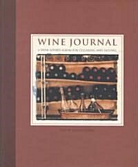 Wine Journal: A Wine Lovers Album for Cellaring and Tasting (Hardcover)