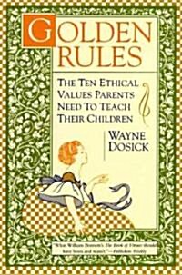 Golden Rules (Paperback, 1st)