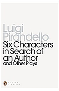Six Characters in Search of an Author and Other Plays (Paperback)