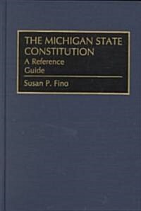 The Michigan State Constitution (Hardcover)