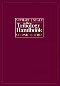 The Tribology Handbook (Hardcover, 2 ed)