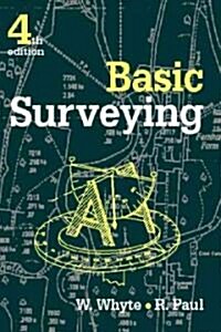 Basic Surveying (Paperback, 4 ed)