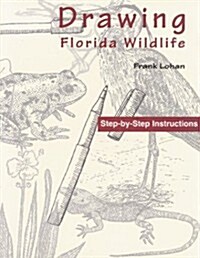 Drawing Florida Wildlife (Paperback)