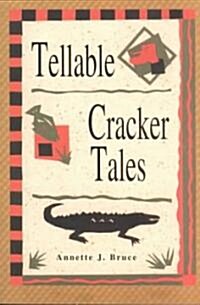 Tellable Cracker Tales (Paperback)