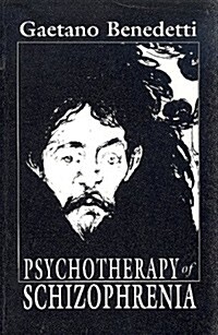 Psychotherapy of Schizophrenia (Paperback, Reissue)