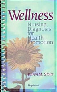 Wellness: Nursing Diagnosis for Health Promotion (Paperback)