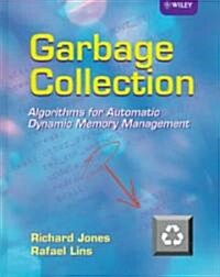Garbage Collection: Algorithms for Automatic Dynamic Memory Management (Hardcover)