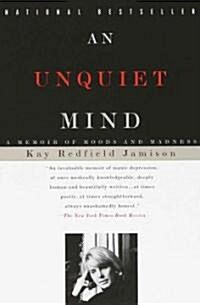 [중고] An Unquiet Mind: A Memoir of Moods and Madness (Paperback)