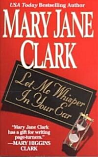 Let Me Whisper in Your Ear (Mass Market Paperback)