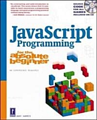 JavaScript Programming for the Absolute Beginner (Paperback)