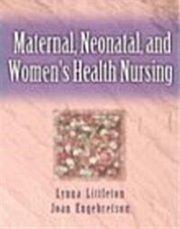 Maternal, Neonatal, and Womens Health Nursing (Hardcover, CD-ROM)