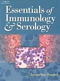 Essentials of Immunology and Serology (Paperback)
