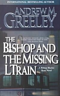 The Bishop and the Missing L Train (Mass Market Paperback)