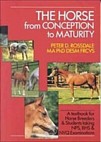 Horse from Concep.to Maturity (Hardcover, 2 Revised edition)