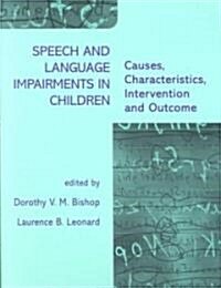Speech and Language Impairments in Children : Causes, Characteristics, Intervention and Outcome (Paperback)