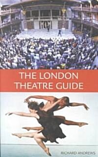 The London Theatre Guide (Paperback)