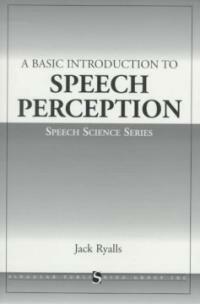 A basic introduction to speech perception