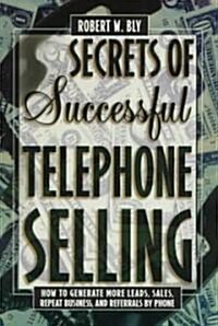 Secrets of Successful Telephone Selling (Paperback)