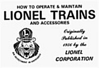 How to Operate and Maintain Lionel Trains and Accessories (Paperback, Reprint)