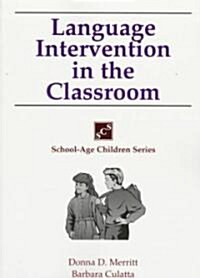 Language Intervention in the Classroom (Paperback)
