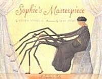 [중고] Sophie‘s Masterpiece: Sophie‘s Masterpiece (Hardcover)