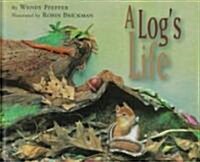 A Logs Life (Hardcover)