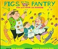 Pigs in the Pantry: Fun with Math and Cooking (Hardcover)