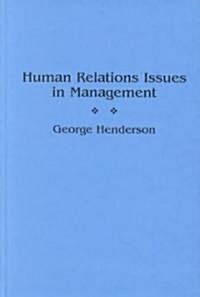 Human Relations Issues in Management (Hardcover)