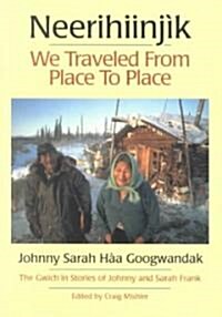 Neerihinjik: We Travel from Place to Place (Paperback, 2nd)