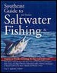 Southeast Guide to Saltwater Fishing and Boating (Paperback, 2nd, Subsequent)