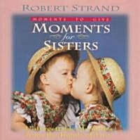 Moments for Sisters (Hardcover)