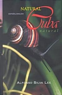 Natural Cuba Natural (Paperback, Bilingual)