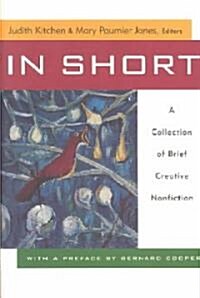 In Short: A Collection of Brief Creative Nonfiction (Paperback)