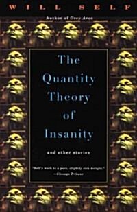 The Quantity Theory of Insanity (Paperback)