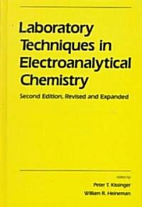 Laboratory Techniques in Electroanalytical Chemistry (Hardcover, 2)
