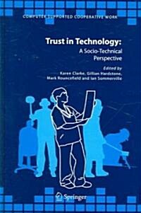 Trust in Technology: A Socio-Technical Perspective (Hardcover)