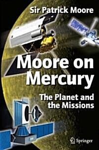 Moore on Mercury : The Planet and the Missions (Paperback)