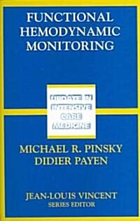 Functional Hemodynamic Monitoring (Paperback, 2005)