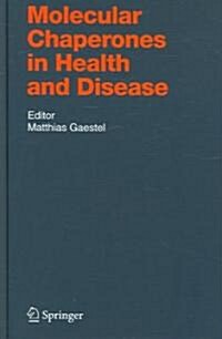 Molecular Chaperones in Health and Disease (Hardcover, 2006)