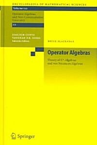 Operator Algebras: Theory of C*-Algebras and Von Neumann Algebras (Hardcover)