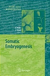 Somatic Embryogenesis (Hardcover, 2006)