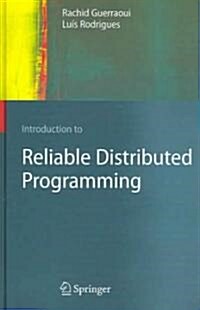 Introduction to Reliable Distributed Programming (Hardcover)
